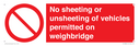 no-sheeting-or-unsheeting-of-vehicles-permitted-on-weighbridge~